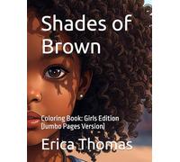 Shades of Brown: Coloring Book: Girls Edition (Jumbo Pages Version)