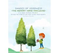 Shades Of Goodness Coloring Book - The Memory Verse Challenge: A VIBRANT COLORING BOOK THAT TAKES BOYS ON A 22 WEEK JOURNEY TO HIDE GODS WORD IN THEIR HEARTS
