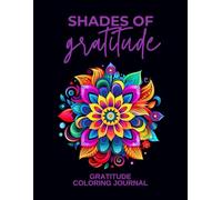 Shades of Gratitude: Coloring Journal