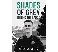 Shades of Grey Behind the Badge
