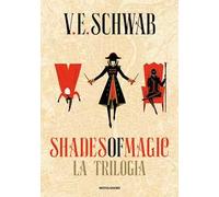 Shades of magic. La trilogia