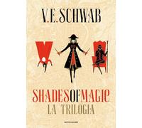 Shades of magic. La trilogia - Schwab V. E.