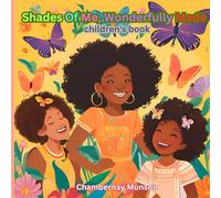 Shades Of Me, Wonderfully Made: children's book