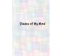 Shades of My Mind