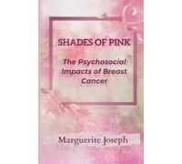 Shades of Pink: The Psychosocial Impact of Breast Cancer Diagnosis