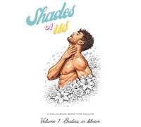 Shades of Us: A Botanical Coloring Book Celebrating Queer Beauty, Pride, and Wild Self-Expression