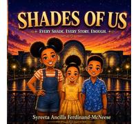 Shades of Us: Every Shade. Every Story. Enough.: 1