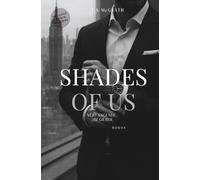 SHADES OF US: Verfangende Begierde