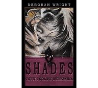 Shades - Tutti i colori dell'anima