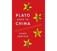 Shadi Bartsch Plato Goes to China (Tascabile)