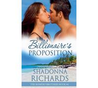Shadonna Richards The Billionaire's Proposition (Tascabile)