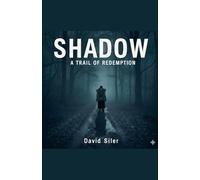 Shadow: A Trail of Redemption