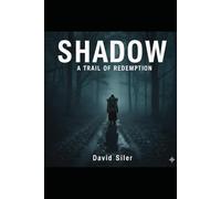 Shadow: A Trail of Redemption