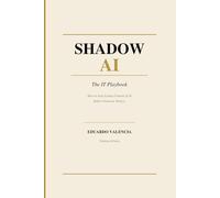 Shadow AI: The IT Playbook