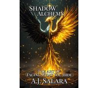 Shadow Alchemy: The Art of Facing What You Hide
