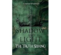 Shadow And Light: The Truth Seeking: 0.5