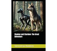 Shadow and Stardom: The Great Adventure