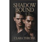 SHADOW BOUND: A dark mm mafia mpreg Arranged marriage, non shifter omegaverse romance