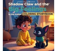 Shadow Claw and the Big Feelings: Coloring Book