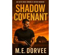 Shadow Covenant: An oath once sworn is never broken