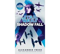 Shadow Fall (Star Wars): An Alphabet Squadron Novel: 2