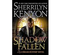 Shadow Fallen: the 6th book in the Dream Hunters series, from the No.1 New York Times bestselling author
