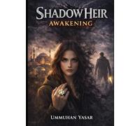 Shadow heir: Awakening