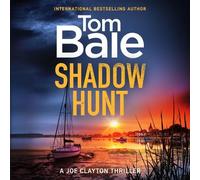 Shadow Hunt: A heart-pounding thriller series from Tom Bale for 2026