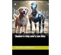 Shadow II: A Dog Lover's Love Story