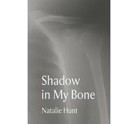 Shadow In My Bone