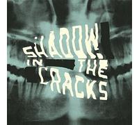 Shadow In The Cracks - GONER Shadow In The Cracks