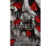 Shadow In The Ember: A Flesh and Fire Novel: 1