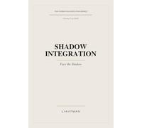 Shadow Integration: Face the Shadow
