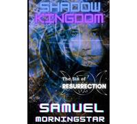 Shadow Kingdom: The Sin of Resurrection