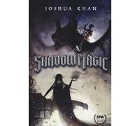 Shadow magic. Nuova ediz.