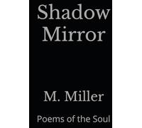 Shadow Mirror: Poems of the Soul