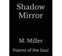 Shadow Mirror: Poems of the Soul