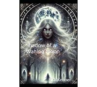 Shadow of a Waning Moon: 4