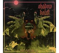 Shadow Of Doubt – No Mercy – CD