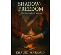 shadow of freedom