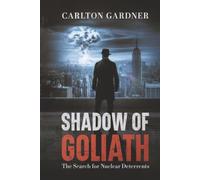 Shadow of Goliath: The Search for Nuclear Deterrents