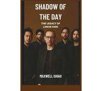 Shadow of the Day: The legacy of Linkin park
