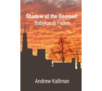 Shadow of the Doomed: Babylon is Fallen