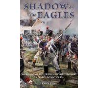 Shadow Of The Eagles - Giochi di Guerra Francese Revolution & Napoleoniche