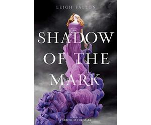 Shadow of the Mark: A YA Paranormal Romance About Forbidden Love Between Marked Ones in Ireland: 2