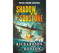 Shadow of the Sunstone: An Explosive Tropical Adventure