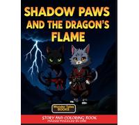 Shadow Paws and the Dragon’s Flame