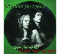 Shadow Project From the Heart (CD)