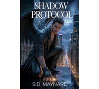 Shadow Protocol: The Fallen Response Unit: Book One