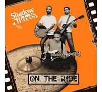 Shadow Rebels On the Ride (CD) Album Digipak